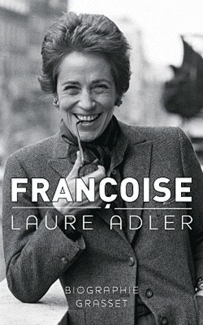 Françoise - LAURE ADLER