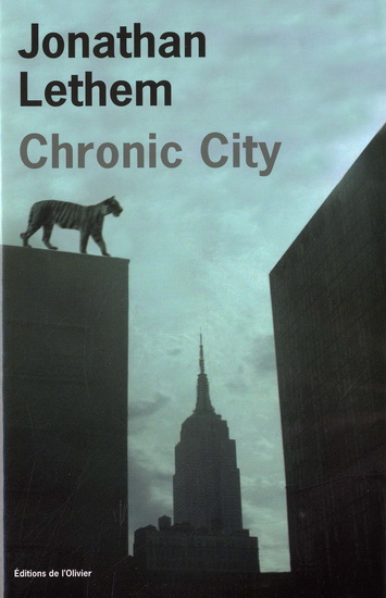 Chronic City - JONATHAN LETHEM