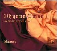 Dhyana Aman - MANOSE