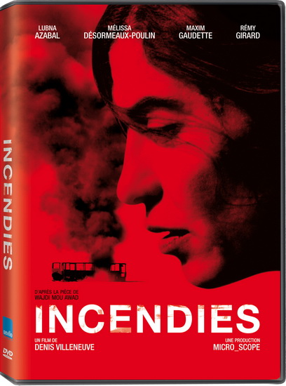 Incendies - VILLENEUVE DENIS