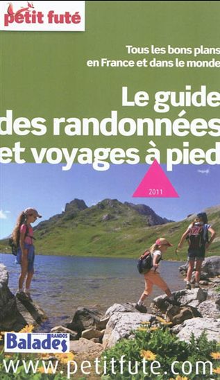 Guide des randonnées/voyages à pied 2011 - COLLECTIF