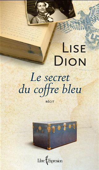 Le Secret du coffre bleu - LISE DION