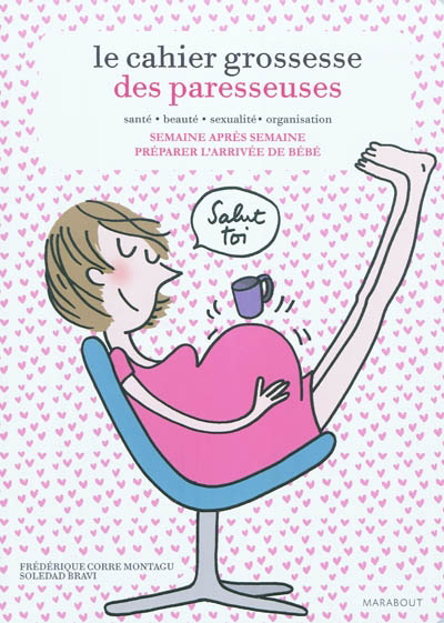 Cahier grossesse des paresseuses - FRÉDÉRIQUE CORRE MONTAGU