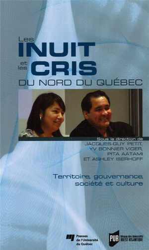 Les Inuit et les Cris du Nord du Québec - COLLECTIF