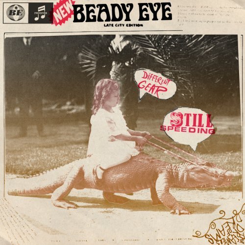 Different Gear, Still Speeding - BEADY EYE