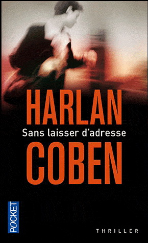 Sans laisser d&#39;adresse - HARLAN COBEN