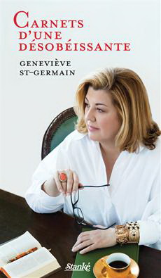 Carnets d&#39;une désobéissante - GENEVIÈVE ST-GERMAIN
