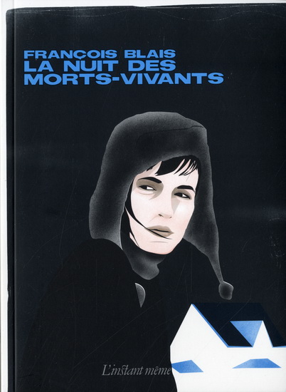 La Nuit des morts-vivants - FRANÇOIS BLAIS