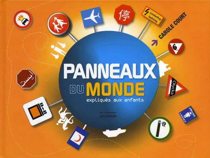 Panneaux du monde expliqués aux enfants - CAROLE COURT