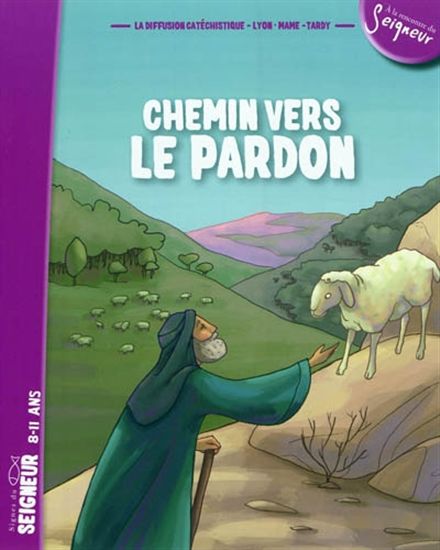 Chemin vers le pardon 8-11 ans - COLLECTIF