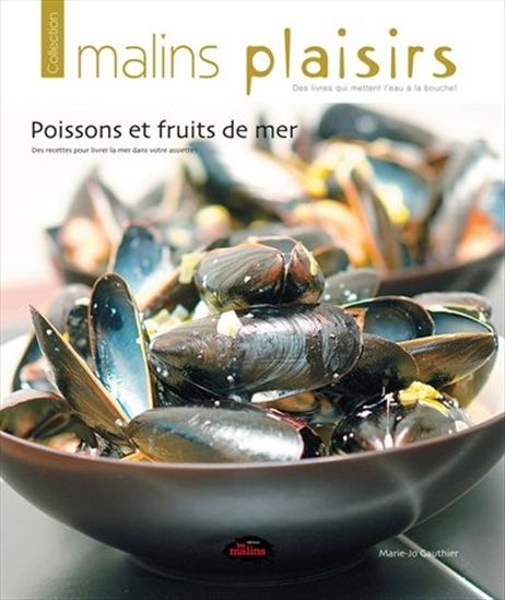 Poissons et fruits de mer - MARIE-JO GAUTHIER