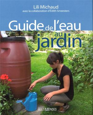 Guide de l&#39;eau au jardin - LILI MICHAUD