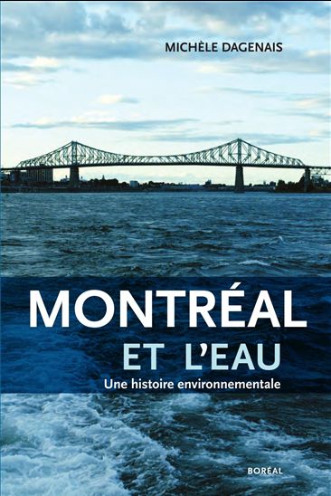 Montréal et l&#39;eau - MICHELE DAGENAIS