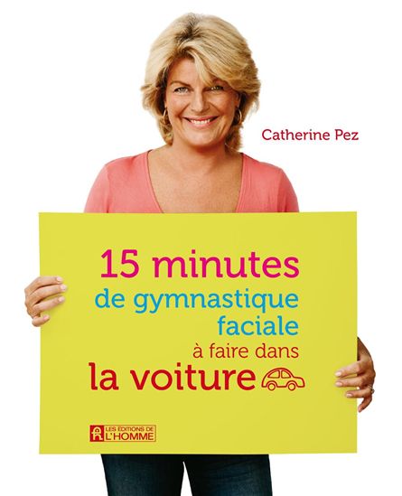 15 minutes de gym faciale voiture - CATHERINE PEZ