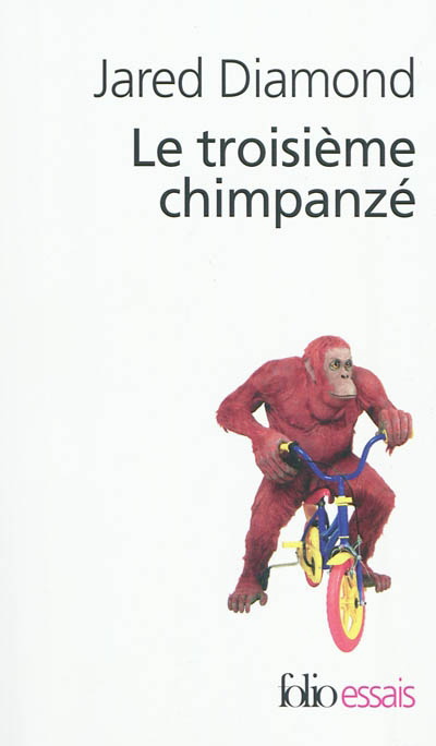 Le Troisième chimpanzé - JARED DIAMOND