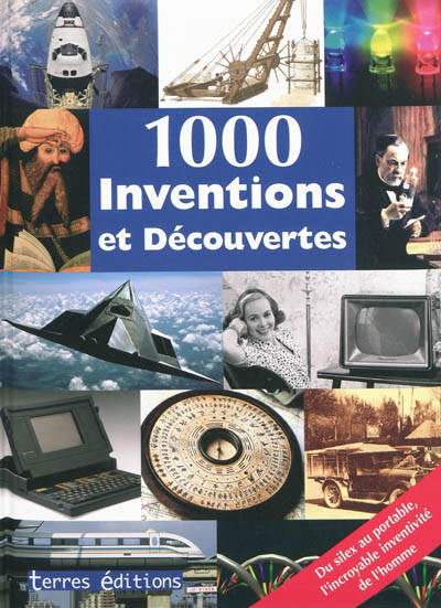 1000 inventions et découvertes - COLLECTIF