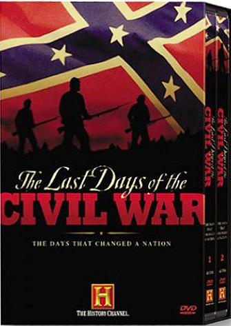 Last Days Of The Civil War - A&E