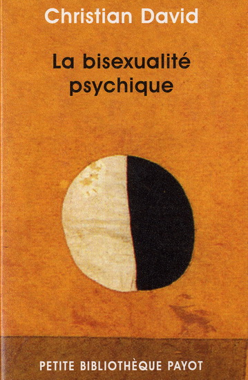 La Bisexualité psychique N. éd. - CHRISTIAN DAVID