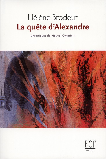 La Quête d&#39;Alexandre #01 N. éd. - HÉLENE BRODEUR