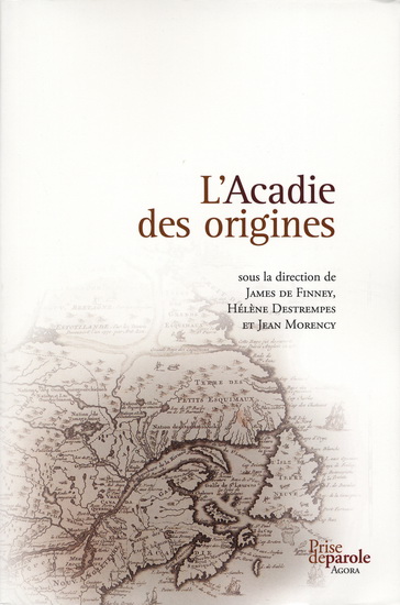 L&#39;Acadie des origines - JAMES DE FINNEY & AL