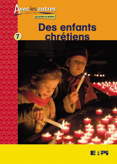 Des enfants chrétiens - COLLECTIF