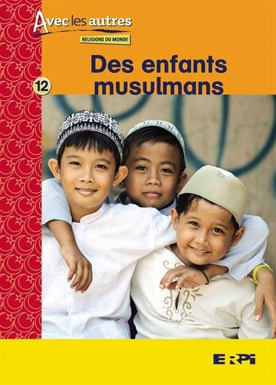 Des enfants musulmans - COLLECTIF
