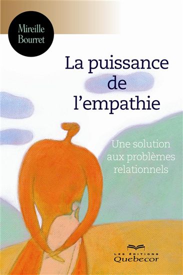 La Puissance de l&#39;empathie - MIREILLE BOURRET