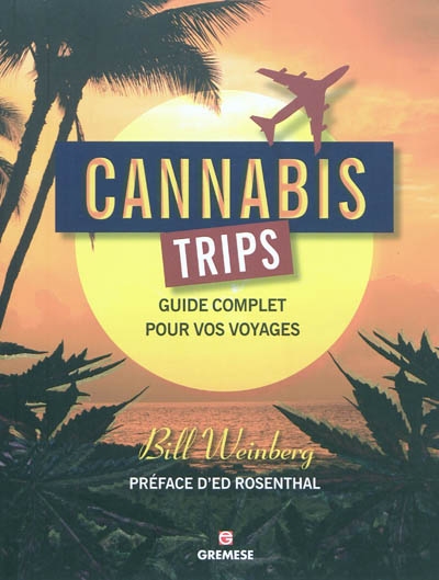 Cannabis trips - WILLIAM J. WEINBERG