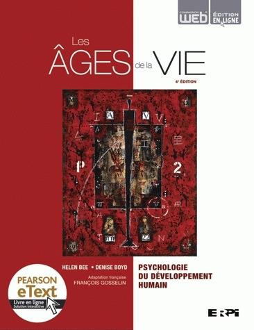 Les Ages de la vie 4e éd. - HELEN BEE - DENISE BOYD