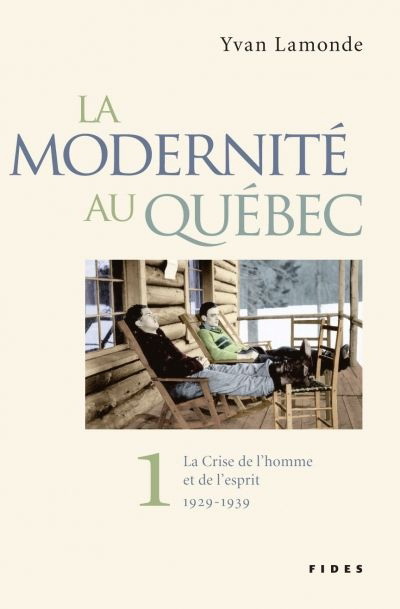 La Modernité au Québec T.01 - YVAN LAMONDE