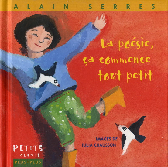 La Poésie, ça commence tout petit - ALAIN SERRES - JULIA CHAUSSON
