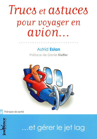 Trucs et astuces pour voyager en avion.. - ASTRIDE ESLAN