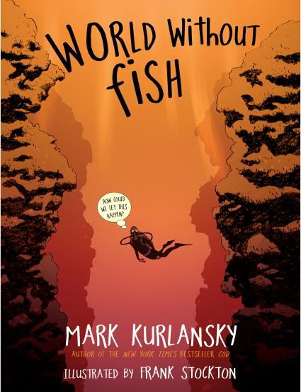 World without fish - MARK KURLANSKY - FRANK STOCKTON