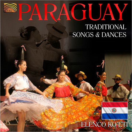 Paraguay - Traditional Songs & Dances - TRADITIONAL