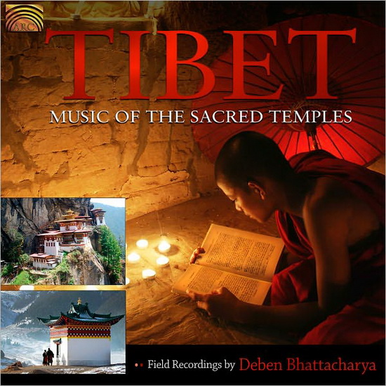 Tibet - Music Of The Sacred Temples - BHATTACHARYA DEBEN