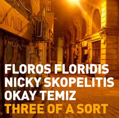 Three Of A Sort - SKOPELITIS - TEMIZ - FLORIDIS