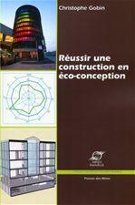 Réussir construction en éco-conception - CHRISTIAN GOBIN