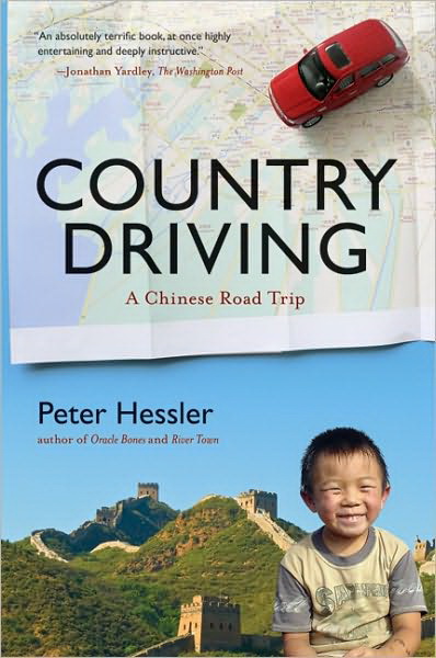 Country Driving : A Chinese Road Trip - PETER HESSLER