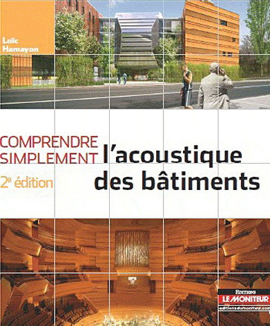 Comprendre simplement l'acoustique... 2e - LOIC HAMAYON