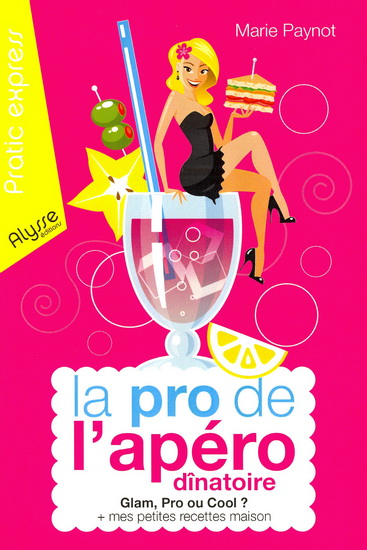 La Pro de l&#39;apéro dinatoire - MARIE PAYNOT