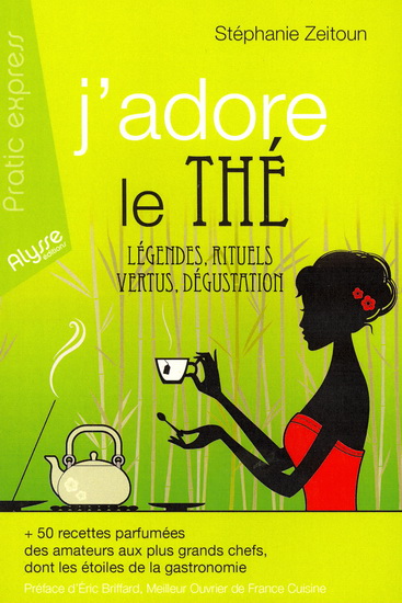 J&#39;adore le thé - STÉPHANIE ZEITOUN