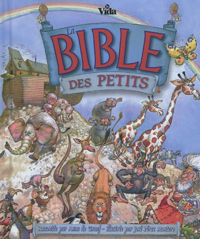 La Bible des petits - ANNE DE GRAAF