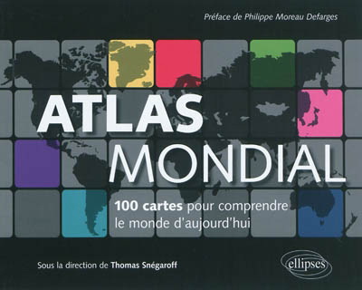 Atlas mondial - THOMAS SNÉGAROFF & AL