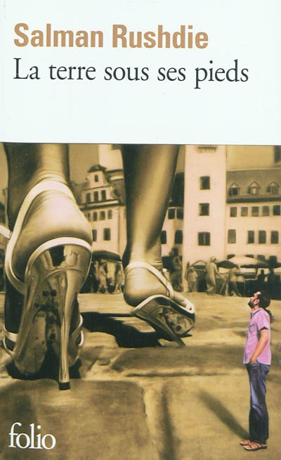 La Terre sous ses pieds - SALMAN RUSHDIE