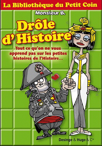 Drôle d&#39;histoire - MONSIEUR B