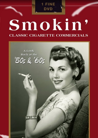 Smokin': Classic Cigarette Commercials - 