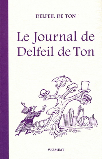 Le Journal de Delfeil de Ton - DELFEIL DE TON