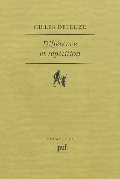 Différence et répétition N. éd. - GILLES DELEUZE