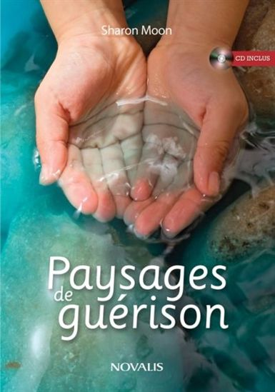 Paysages de guérison - SHARON MOON