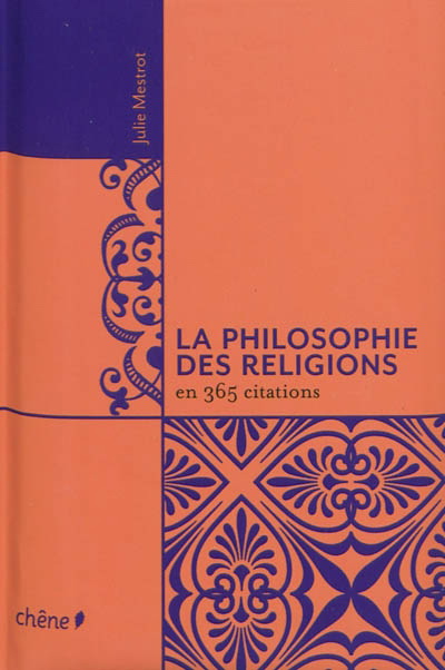 Philosophie religions en 365 citations - JULIE MESTROT